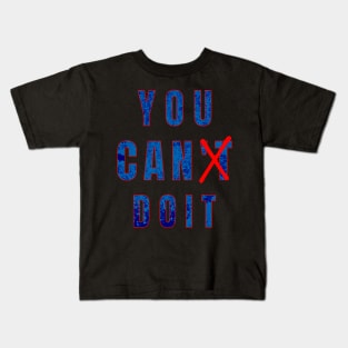 You Can Doit Kids T-Shirt